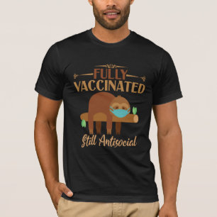 Volledig gevaccineerde nog steeds asociaal luie lu t-shirt