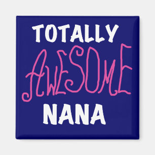 Volledig Geweldige Nana Roze T-shirts en cadeautje Magneet