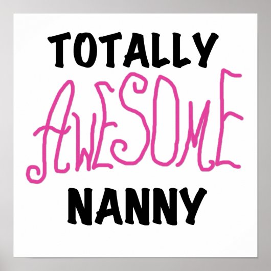 Volledig Geweldige nanny Pink T-shirts en cadeautj Poster (Voorkant)