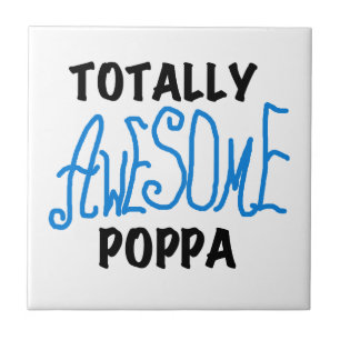 Volledig Geweldige Poppa Tshirts en cadeautjes Tegeltje