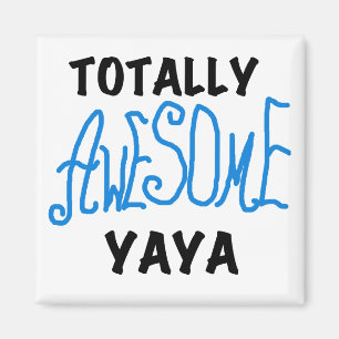 Volledig Geweldige Yaya T-shirts en geschenken Magneet