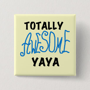 Volledig Geweldige Yaya T-shirts en geschenken Vierkante Button 5,1 Cm
