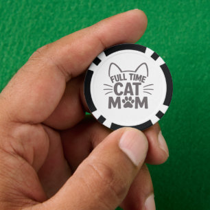 Volledige tijd kattenmoeder grappig kattenliefhebb poker chips