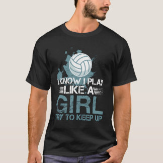 Volleybal Design vrouwen spelen als een tiener mei T-shirt