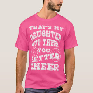 Volleybal dochter grappig voor papa en mama t-shirt