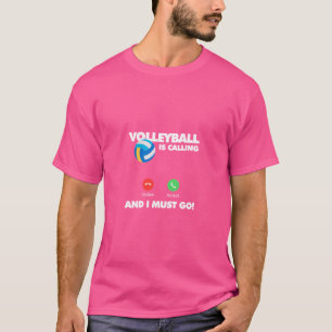 Volleybal is bellen en ik moet gaan grappige sport t-shirt