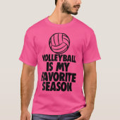 Volleybal is mijn favoriete volleybalspeler t-shirt (Voorkant)