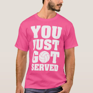 Volleybal Je bent net gediend voor volleybal spele T-shirt