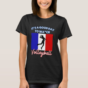 Volleybal met de Franse vlag Het is een goede dag  T-shirt