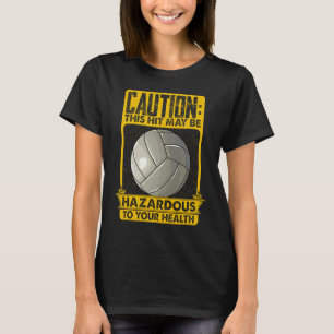 Volleybal Met Uitspraken Dames Sporten T-shirt
