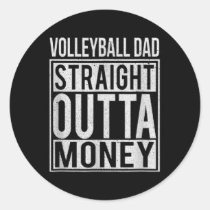 Volleybal pa Straight Outta Money I Ronde Sticker