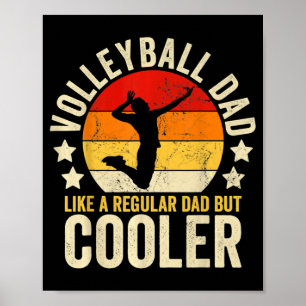 Volleybal vader als een gewone vader, maar koeler poster