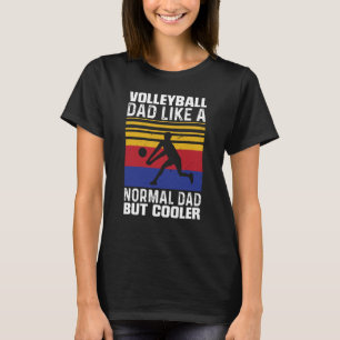 Volleybal vader als een normale vader, maar koeler t-shirt