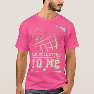Volleybal voor mannen en vrouwen Praat volleybal v T-shirt