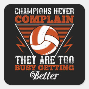 Volleyball - Champions nooit beklagen Vierkante Sticker