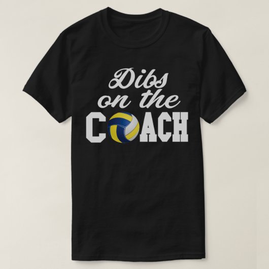 Volleyball Coach Shirt Volleyball Coach Gift Dibs (Design voorkant)