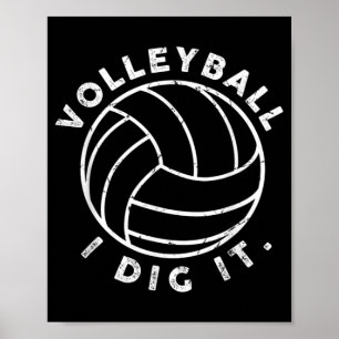 Volleyball I Dig It Fun Poster
