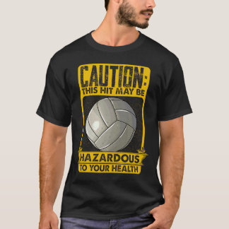 Volleyball met Gezegden Vrouwensport T-shirt