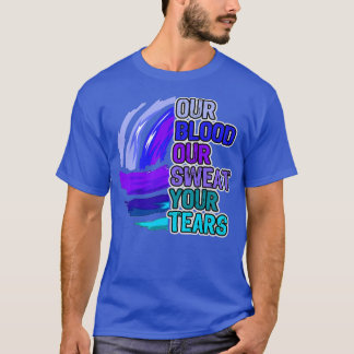 Volleyball Motivatie Ons bloed Ons zweet van je th T-shirt