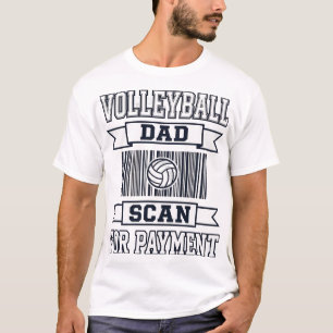 Volleyball Papa Scan voor Betaling Grappig Shirt O