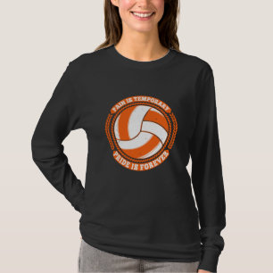 Volleyball - Pijn Tijdelijke Pride Forever T-shirt