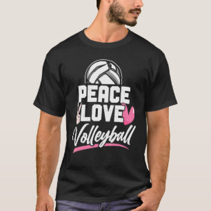Volleyball Player Team Peace Love Volleyba T-shirt
