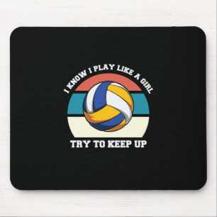 Volleybalspeler Ik weet dat ik als een meisje sp Muismat
