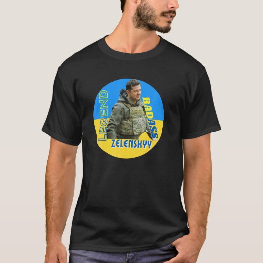 Volodymyr Zelensky Badass in Oekraïne T-shirt (Voorkant)