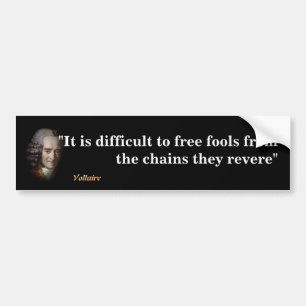 Voltaire citaat op Fools Bumpersticker