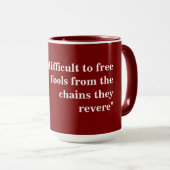 Voltaire citaat op Fools Mok (Voorkant rechts)
