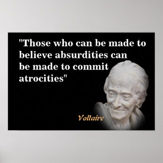 Voltaire citaat over absurditeiten en gruweldaden poster