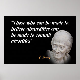 Voltaire citaat over absurditeiten en gruweldaden poster