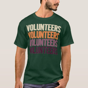 Volunteers  reine vrijwilliger t-shirt