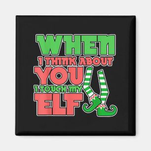 Volwassen Humor Kerstmis Als Ik Aan Je Denk I Tou Magneet