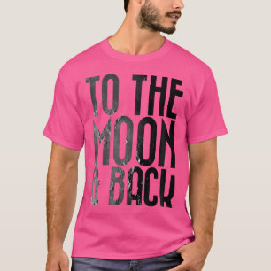 Volwassenen naar de maan terug ruimte astronomie t-shirt