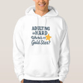 Volwassenen zijn moeilijk - waar is mijn gouden st hoodie (Voorkant)