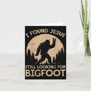 Vond Jezus en nog steeds op zoek naar bigfoot chri Kaart