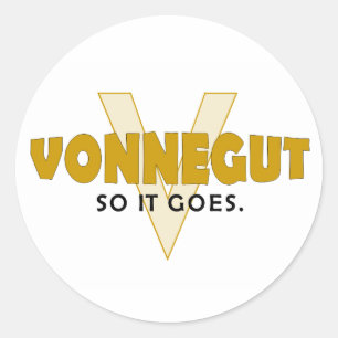 Vonnegut dus het gaat. ronde sticker