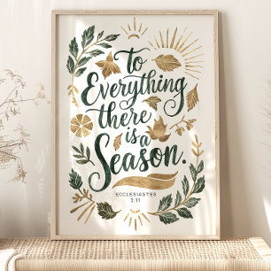 Voor alles is er een seizoen: Prediker 3:11 Poster