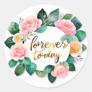 Voor altijd begint vandaag ronde sticker