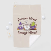 Voor altijd moe, altijd bedraad golfhanddoek (Insitu)