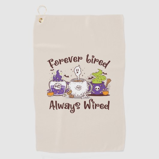 Voor altijd moe, altijd bedraad golfhanddoek (Voorkant)