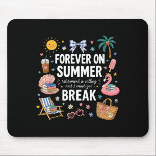 Voor altijd op zomervakantie Pensioen Leraar Einde Muismat