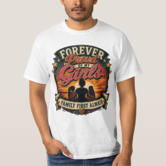 Voor altijd trots op mijn meiden Familie eerst Ret T-shirt
