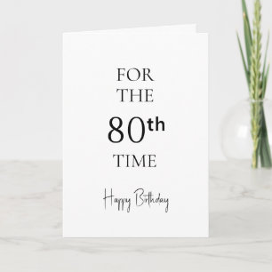 Voor de 80e keer gefeliciteerd met je verjaardag kaart