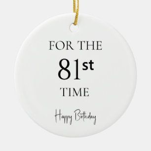 Voor de 81e keer gefeliciteerd met je verjaardag keramisch ornament