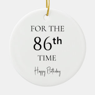 Voor de 86e keer gefeliciteerd met je verjaardag keramisch ornament