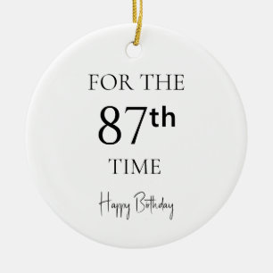 Voor de 87e keer gefeliciteerd met je verjaardag keramisch ornament