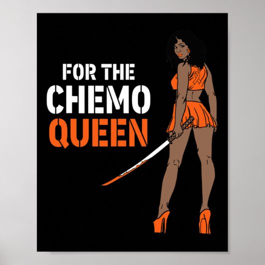 Voor de chemokoningin leukemie bewustzijn melanine poster (Voorkant)