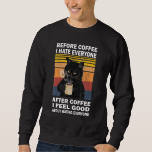 Voor de koffie haat ik iedereen na de koffiekat Dr Trui